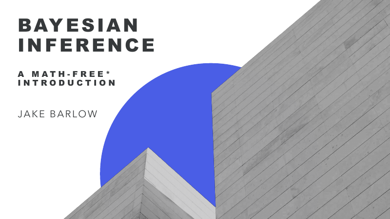 Title slide of Bayesian inference: a maths-free introduction.